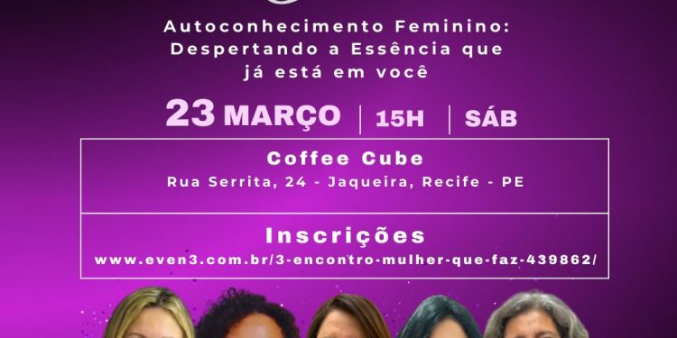 Agenda : Movimento Mulher Que Faz promove encontro de Autoconhecimento Feminino