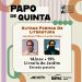 Outras Formas de Leitura: Papo de Quinta debate novas maneiras de “ler” o mundo