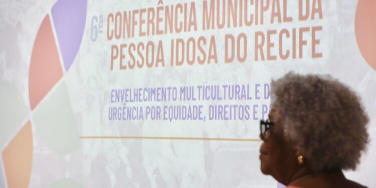 Prefeitura realiza 6ª Conferência dos Direitos da Pessoa Idosa do Recife